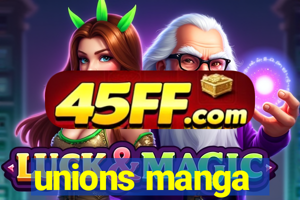 unions manga